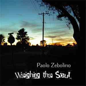 Paolo Zebolino - Weighing The Soul download flac