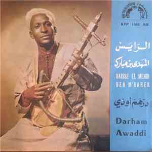 الرايس المهدي بن مبارك = Raisse El Medhi Ben M'barek - درهم أودي = Darham Awaddi download flac