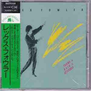 Rex Fowler - Trains 'N Rain 'N Attitudes download flac