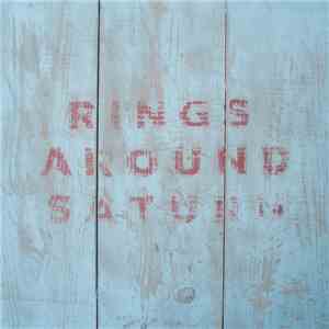 Rings Around Saturn  - Rings Around Saturn download flac