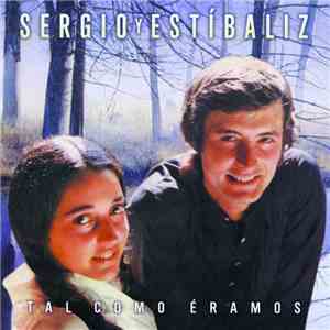 Sergio Y Estibaliz - Tal Como Eramos download flac