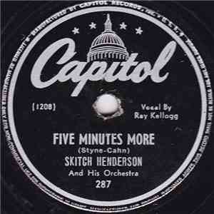 Skitch Henderson & His Orchestra - Five Minutes More / You'll See What A Kiss Can Do download flac