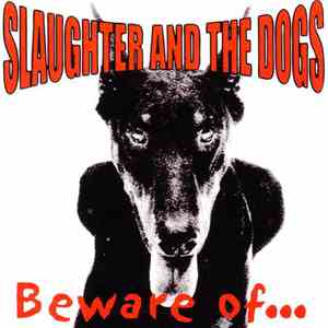 Slaughter And The Dogs - Beware Of... download flac