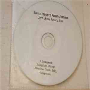 Sonic Hearts Foundation - Light Of The Future Sun download flac