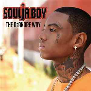 Soulja Boy - The DeAndre Way download flac