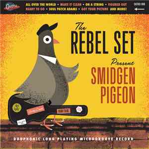 The Rebel Set - Smidgen Pigeon download flac