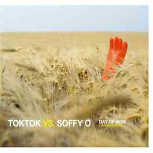 Toktok vs. Soffy O. - Day Of Mine (Ludicrous Idiots) download flac