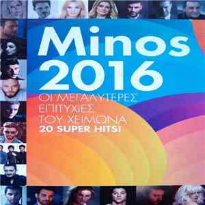 Various - Minos 2016 - Οι Μεγαλύτερες Επιτυχίες Του Χειμώνα - 20 Super Hits! download flac