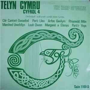 Various - Telyn Cymru Cyfrol 4 / The harp of Wales Vol 4 download flac