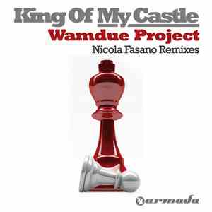 Wamdue Project - King Of My Castle (Nicola Fasano Remixes) download flac