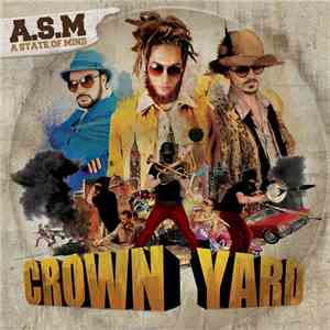 A State Of Mind  - Crown Yard download flac