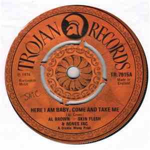 Al Brown  + Skin, Flesh & Bones Inc - Here I Am Baby, Come And Take Me FLAC album