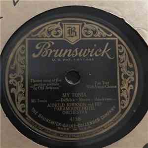 Arnold Johnson And His Paramount Hotel Orchestra - My Tonia / My Inspiration Is You download flac