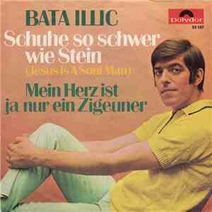 Bata Illic - Schuhe So Schwer Wie Stein (Jesus Is A Soul Man) download flac