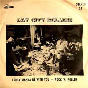 Bay City Rollers - I Only Wanna Be With You FLAC album