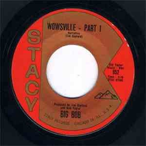 Big Bob - Wowsville - Part I & II download flac