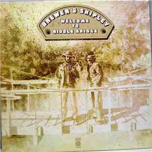 Brewer & Shipley - Welcome To Riddle Bridge download flac