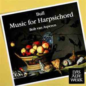 Bull - Bob Van Asperen - Music For Harpsichord download flac