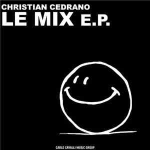 Christian Cedrano - Le Mix E.P. download flac