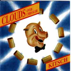 Clouds Over Chrysler - Kitsch download flac