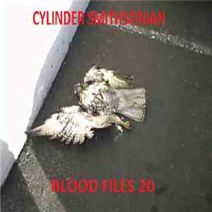 Cylinder Smithsonian - Blood Files 20 download flac