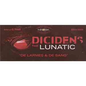 Dicidens Featuring Lunatic  - De Larmes & De Sang download flac