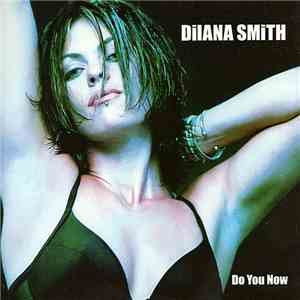 Dilana Smith - Do You Now download flac