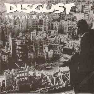 Disgust - Thrown Into Oblivion download flac