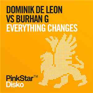 Dominik de Leon vs Burhan G - Everything Changes download flac