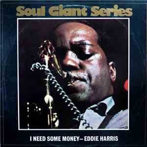 Eddie Harris - I Need Some Money download flac