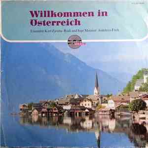 Ensemble Karl Zaruba · Rudi Und Inge Meixner, Jodelduo · Jodeltrio Fürk - Willkommen In Österreich download flac