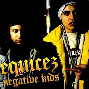 Equicez - Negative Kids download flac
