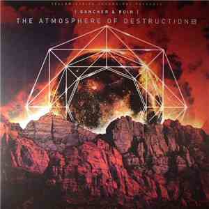 Gancher & Ruin - The Atmosphere Of Destruction LP download flac