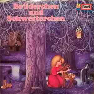 Gebrüder Grimm, Konrad Halver - Brüderchen Und Schwesterchen download flac