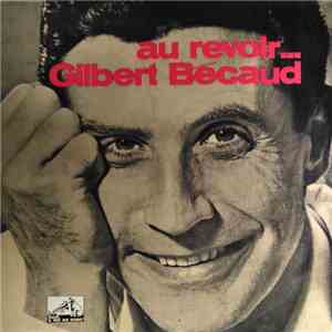 Gilbert Bécaud - Au Revoir... download flac