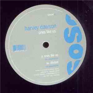 Harvey Dawson - Ones Like Us / Deviant download flac