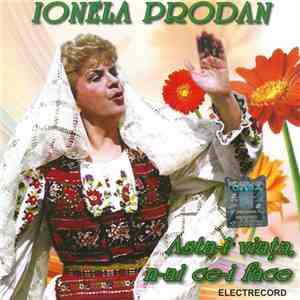 Ionela Prodan - Asta-I Viața N-Ai Ce-I Face download flac