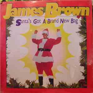 James Brown - Santa's Got A Brand New Bag download flac