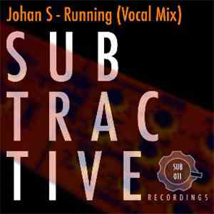 Johan S - Running (Vocal Mix) download flac