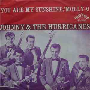 Johnny And The Hurricanes - You Are My Sunshine / Molly-O download flac