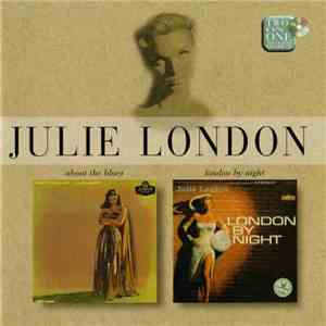 Julie London - About The Blues / London By Night download flac