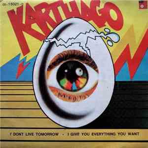 Karthago - I Don't Live Tomorrow download flac
