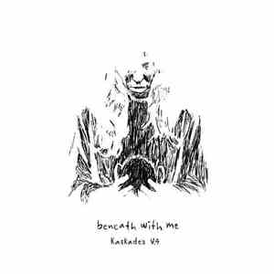 Kaskade & Deadmau5 Feat. Skylar Grey - Beneath With Me (Kaskade's V.4) download flac