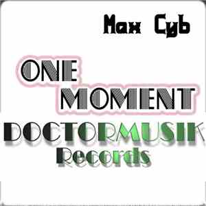 Max Cyb - One Moment download flac