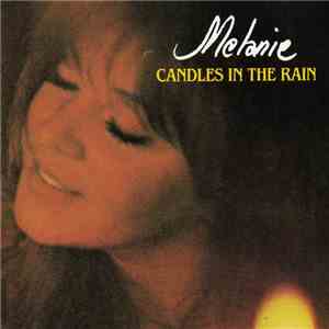 Melanie  - Candles In The Rain download flac