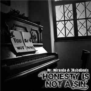 Mr. Miranda & 3KubeBeats - Honesty Is Not A Sin download flac