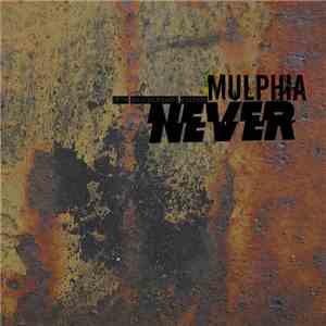 Mulphia - Never (15th Anniversary Edition) download flac