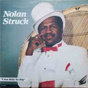 Nolan Struck - I Got Bills To Pay download flac