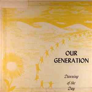 Our Generation  - Dawning Of The Day download flac