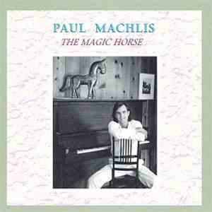 Paul Machlis - The Magic Horse download flac